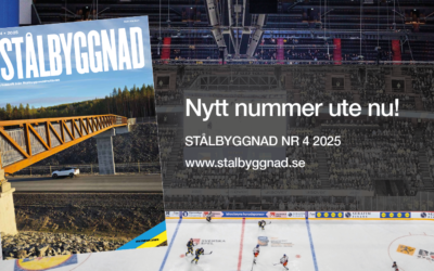 Nr 4/2025 av Tidningen Stålbyggnad – ute lagom till jul!